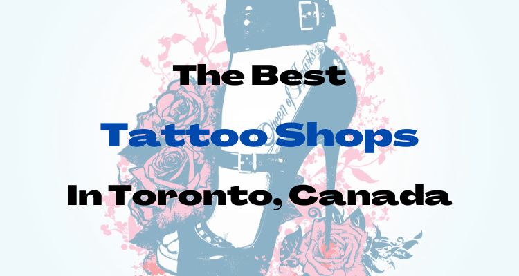 5 Best Tattoo Shops in Toronto (Updated 2023) - GistFella