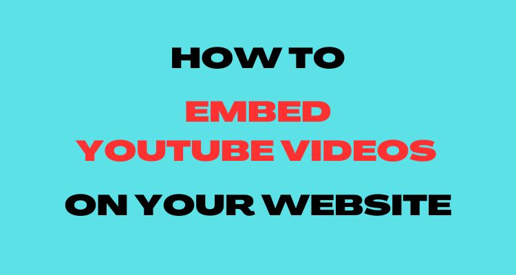 How to Embed YouTube Videos on Your Website