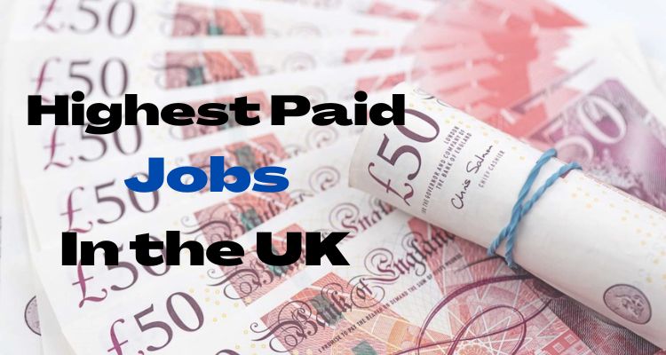 Highest Paid Jobs in the UK